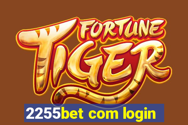 2255bet com login